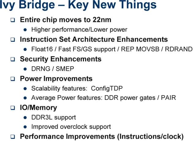 Ivy Bridge - Key New Things