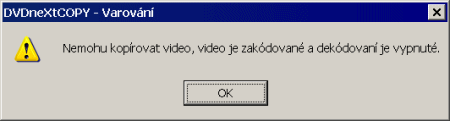 DVDneXtCopy kódované video kopírovat nelze