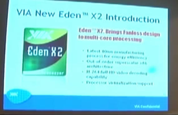 VIA Eden X2 (zdroj: http://www.youtube.com/watch?v=yVN5-QHu1_s)