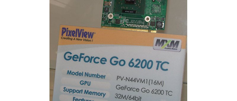 PixelView MXM GeForce Go 6200 TC