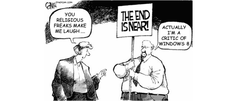 The end is near - Windows 8
