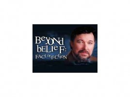 Beyond belief - Fact or fiction - věřte nevěřte